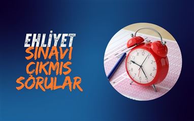Ehliyet Sınavı Çıkmış Sorular
